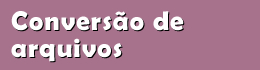 Conversão de arquivos