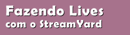 Fazendo Lives com o StreamYard